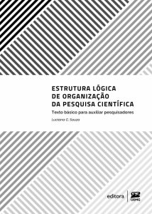 capa do livro estrutura lógica de organização da pesquisa científica: texto básico para auxiliar pesquisadores, escrito por Luciana C Souza e publicado pela editora da UEMG, em tons de branco, preto e cinza